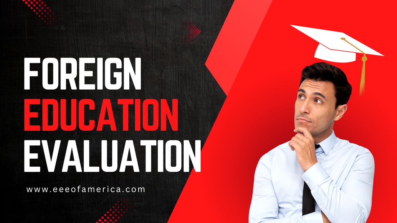 foreign education evaluation