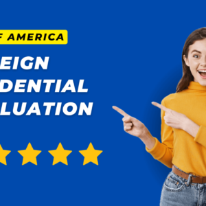 Foreign Credential Evaluation