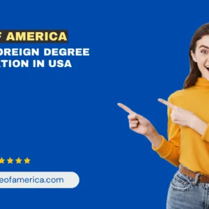 Read more about the article Best Foreign Degree Evaluation in USA