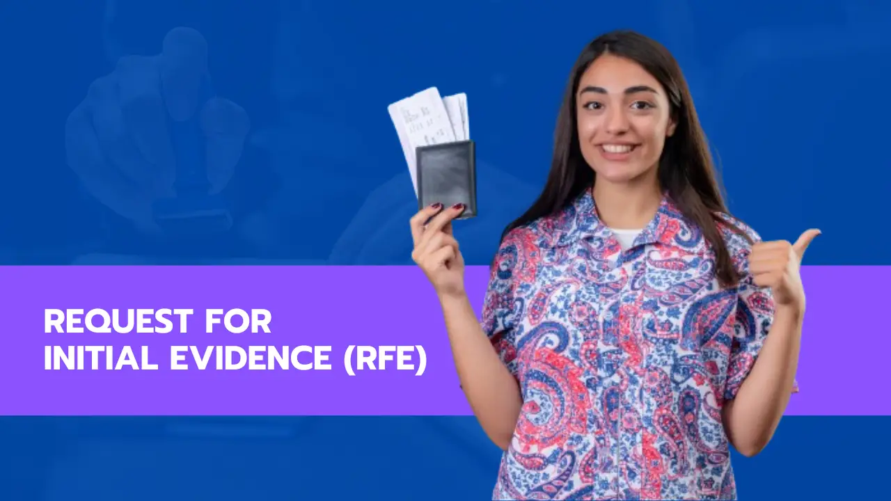 Request for Initial Evidence (RFE)