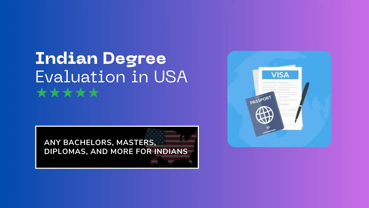 Indian Degree Evaluation in USA