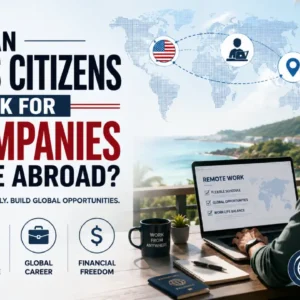 Can Non-US Citizens Work for US Companies and Live Abroad?